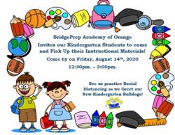BridgePrep Academy of Orange  Invites our Kindergarten Students to come and Pick Up their Instructional Materials!